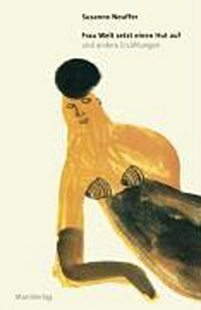 Frau Welt setzt einen Hut auf und andere Erzählungen