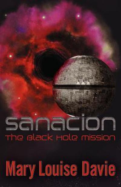 Sanacion: The Black Hole Mission
