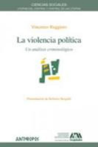 La violencia política : un análisis criminológico