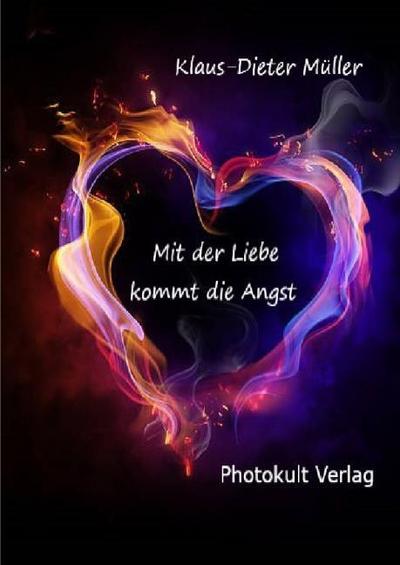 Mit der Liebe kommt die Angst