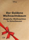 Der goldene Weihnachtsbaum - Magische Weihnachten in Entenhausen