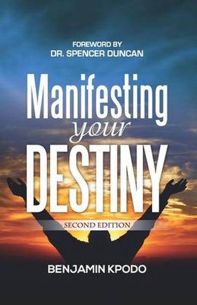 Manifesting Your Destiny