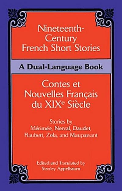 Nineteenth-Century French Short Stories (Dual-Language)