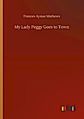 My Lady Peggy Goes to Town