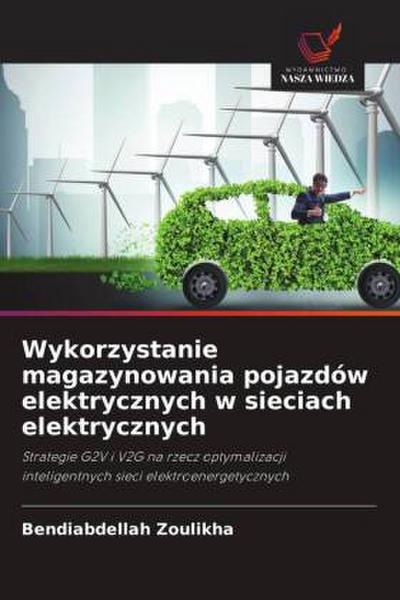 Wykorzystanie magazynowania pojazdów elektrycznych w sieciach elektrycznych