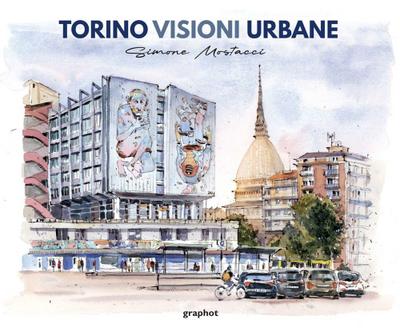 Torino visioni urbane