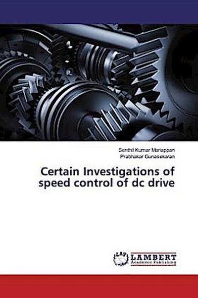 Certain Investigations of speed control of dc drive