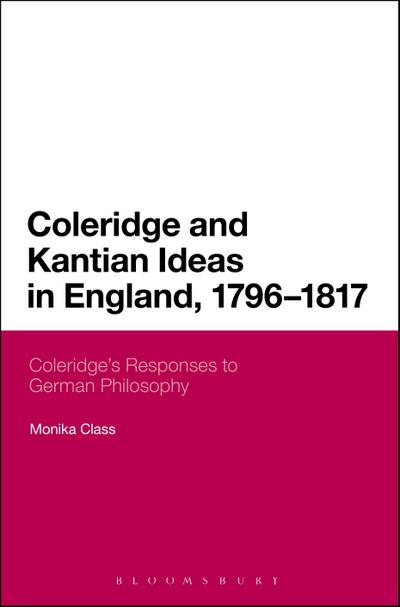 Coleridge and Kantian Ideas in England, 1796-1817
