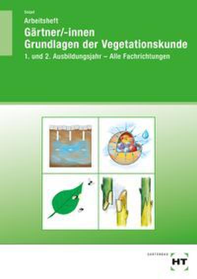 Arbeitsheft Gärtner/-innen Grundlagen der Vegetationskunde