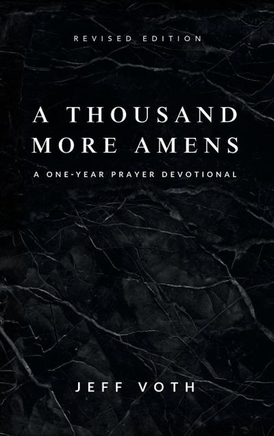 A Thousand More Amens, Revised Edition