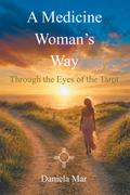 A Medicine Woman’s Way