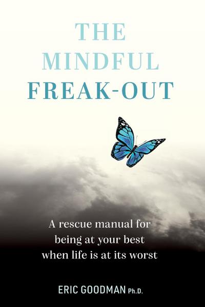 The Mindful Freak-Out