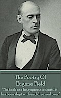 The Poetry Of Eugene Field