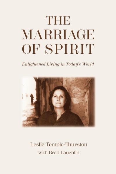 Temple-Thurston, L: Marriage of Spirit