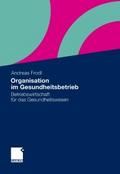 Organisation im Gesundheitsbetrieb