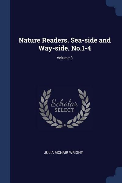 Nature Readers. Sea-side and Way-side. No.1-4; Volume 3