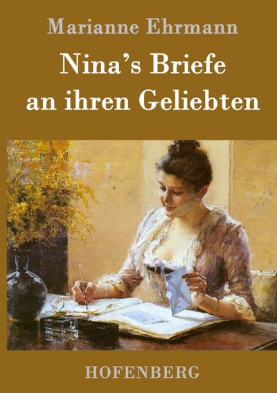 Nina’s Briefe an ihren Geliebten