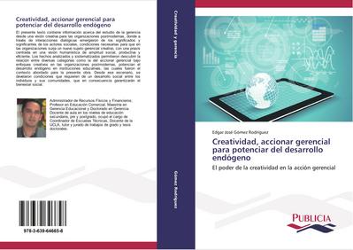Creatividad, accionar gerencial para potenciar del desarrollo endógeno