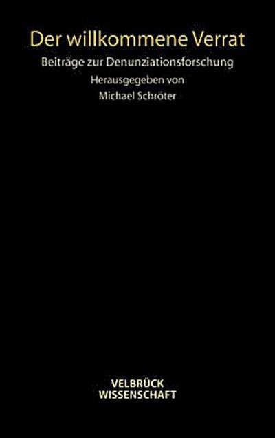 Der willkommene Verrat