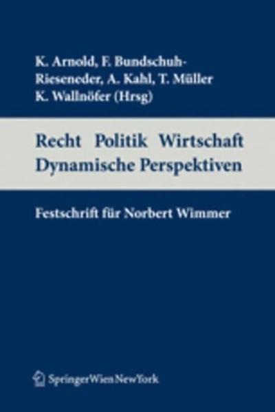 Recht - Politik - Wirtschaft - Dynamische Perspektiven