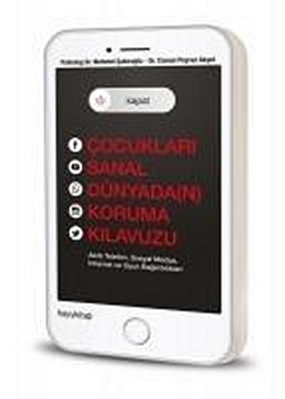 Kapat Cocuklari Sanal Dünyadan Koruma Kilavuzu