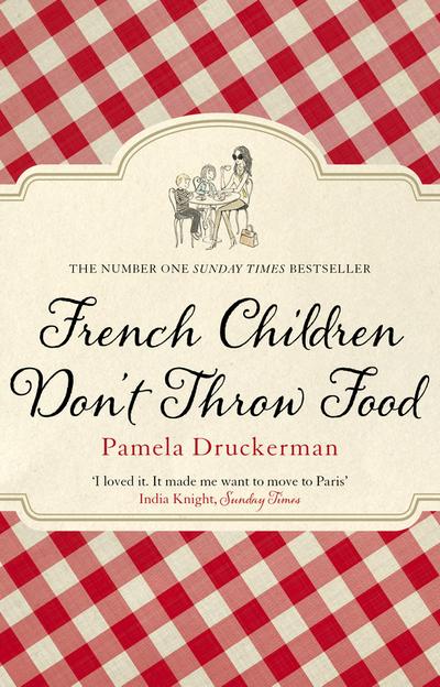 French Children Don’t Throw Food