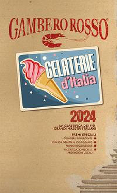 Gelaterie d’Italia del Gambero Rosso 2024