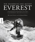 Die Eroberung des Mount Everest: Originalfotografien von der legendären Erstbesteigung