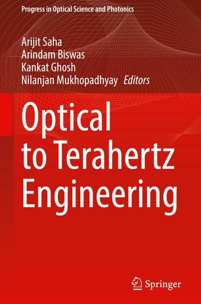 Optical to Terahertz Engineering