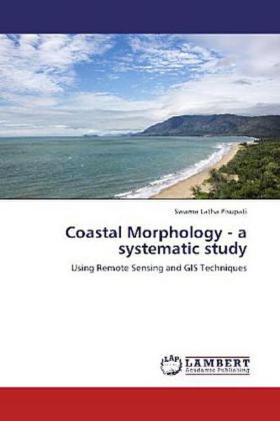 Coastal Morphology - a systematic study