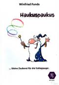 Haukuspaukusfür 3 Schlagzeuger