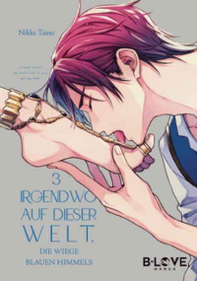 Irgendwo auf dieser Welt, die Wiege blauen Himmels (Band 03)