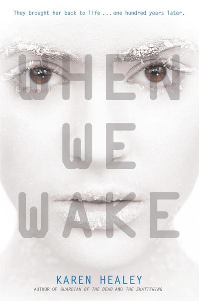 Healey, K: When We Wake
