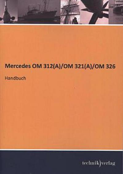 Mercedes OM 312(A)/OM 321(A)/OM 326