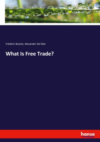 What Is Free Trade?