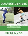 Golfers and Skiers
