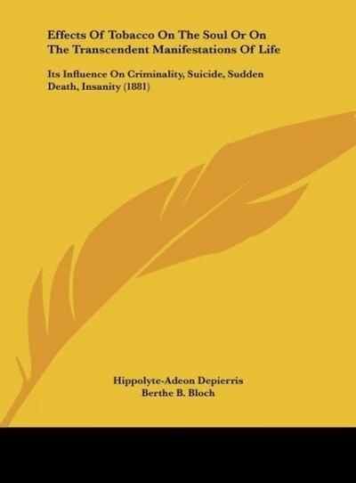 Effects Of Tobacco On The Soul Or On The Transcendent Manifestations Of Life