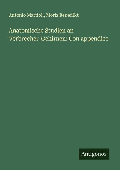 Anatomische Studien an Verbrecher-Gehirnen: Con appendice