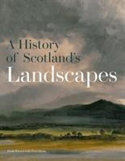 Watson, F: History of Scotland’s Landscapes