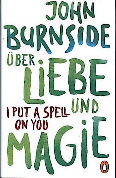 Über Liebe und Magie - I Put a Spell on You