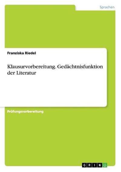 Klausurvorbereitung.Gedächtnisfunktion der Literatur