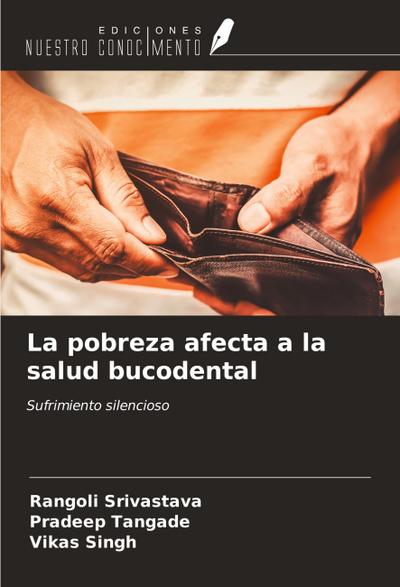 La pobreza afecta a la salud bucodental