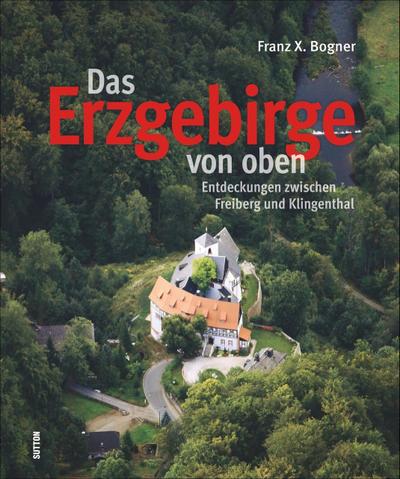Das Erzgebirge von oben