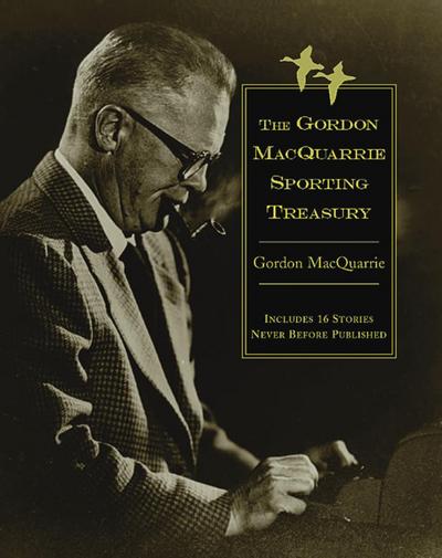 The Gordon MacQuarrie Sporting Treasury