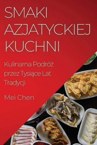 Smaki Azjatyckiej Kuchni