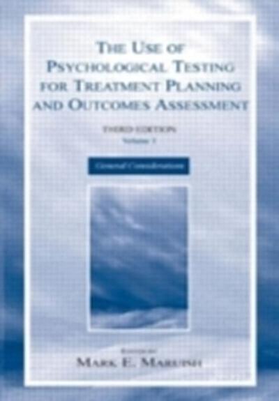 Use of Psychological Testing for Treatment Planning and Outcomes Assessment