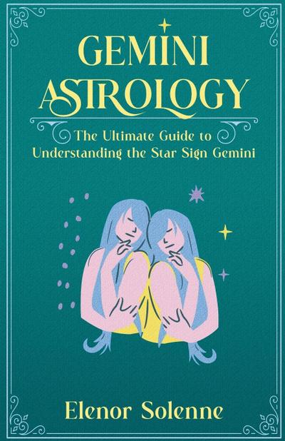 Solenne, E: Gemini Astrology