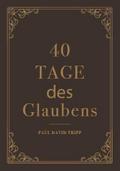 40 Tage des Glaubens