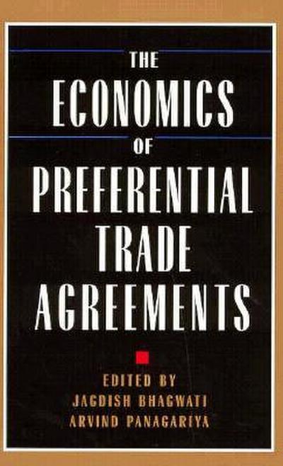 The Economics of Preferential Trade Agreements