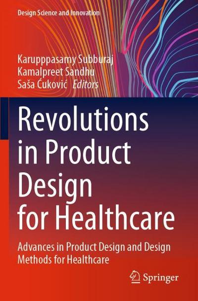 Revolutions in Product Design for Healthcare